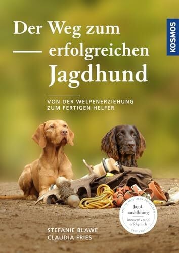 Der Weg zum erfolgreichen Jagdhund: Von der Welpenerziehung zum fertigen Helfer