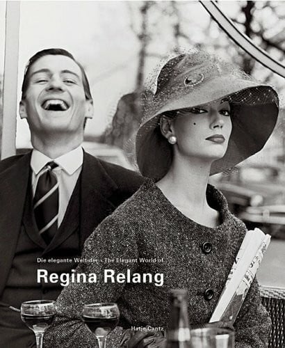 Die elegante Welt der Regina Relang: Mode- und Reportagefotografien