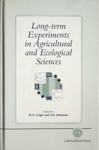 Long-Term Experiments in Agricultural and Ecological Sciences: Proceedings of a Conference to Celebrate the 150th Anniversary of Rothamsted Experime