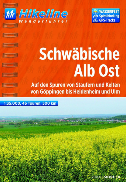Hikeline Wanderführer Schwäbische Alb Ost, Auf den Spuren von Kelten, Römern und Staufern vom Härtsfeld bis zum Albaufstieg, 675 km, 1 : 35.000, wasserfest, GPS zum Download