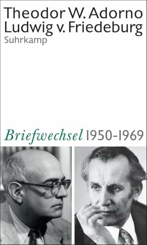 Theodor W. Adorno, Ludwig von Friedeburg, Briefwechsel 1950-1969: Und weitere Materialien