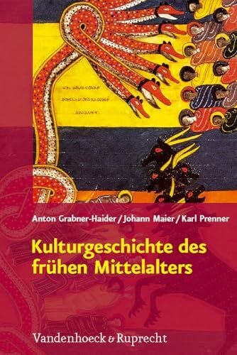 Kulturgeschichte des frühen Mittelalters: Von 500 bis 1200 n.Chr