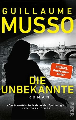 Die Unbekannte: Roman | »Der französische Meister der Spannung.« NEW YORK TIMES Die Unbekannte: Roman | »Der französische Meister der Spannung.« NEW YORK TIMES