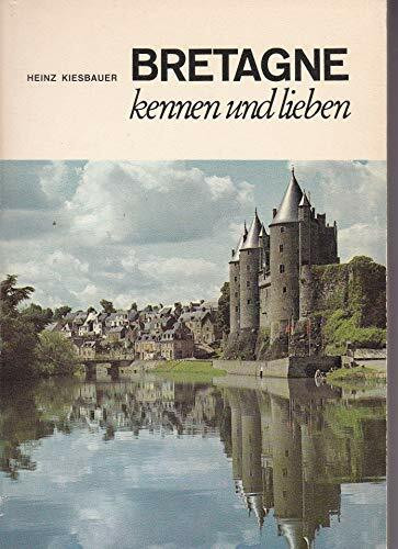 Bretagne kennen und lieben. LN- Führer