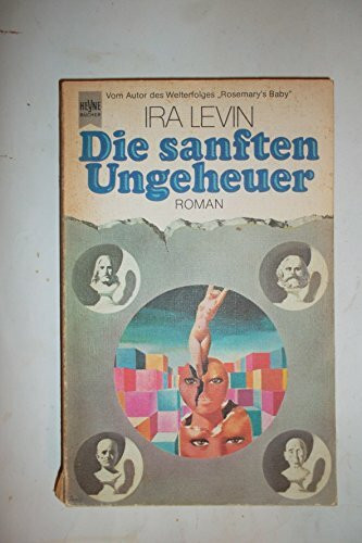 Die sanften Ungeheuer
