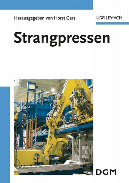 Strangpressen: Tagungsband des Symposiums Strangpressen des Fachausschusses Strangpressen der DGM