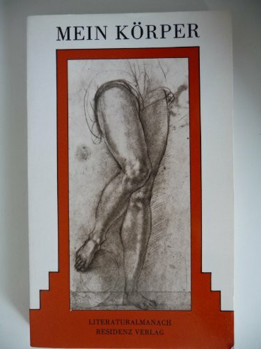 Mein Körper. Literaturalmanach 1985