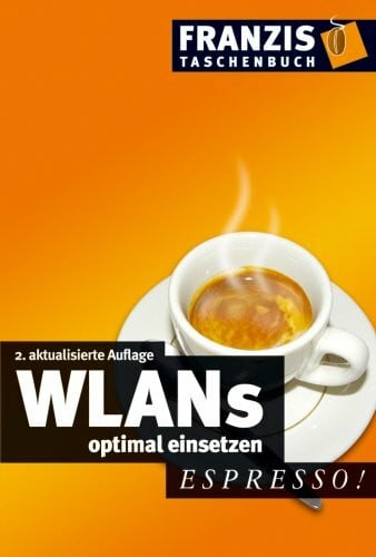 WLANs optimal einsetzen