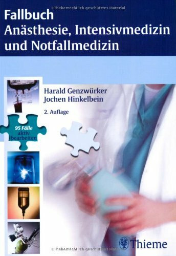 Anästhesie, Intensivmedizin, Notfallmedizin und Schmerztherapie: 95 Fälle aktiv bearbeiten