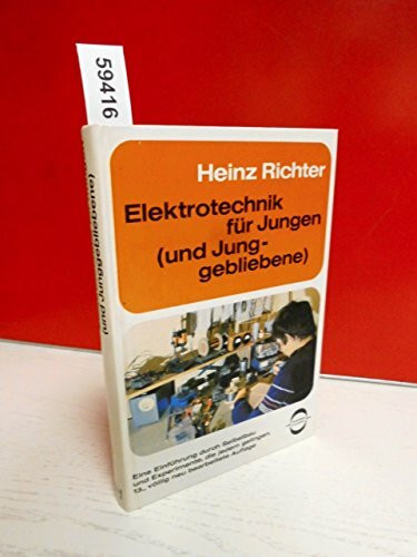 Elektrotechnik für Jungen (und Junggebliebene)