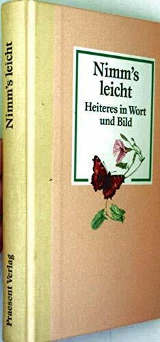 Nimm's leicht: Heiteres in Wort und Bild
