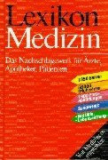 Lexikon Medizin. Das Nachschlagewerk für Ärzte, Apotheker, Patienten