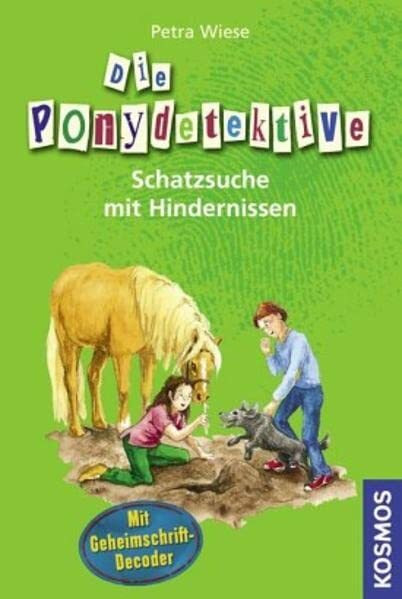 Die Ponydetektive, 2, Schatzsuche mit Hindernissen (2): Mit Geheimschrift-Decoder