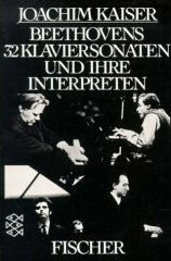 Beethovens 32 Klaviersonaten und ihre Interpreten