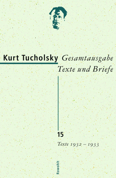 Gesamtausgabe Texte und Briefe. Band 15: Texte 1932-1933