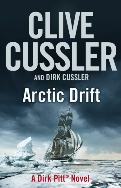 Arctic Drift: Dirk Pitt #20: A Dirk Pitt Novel (The Dirk Pitt Adventures, Band 20)