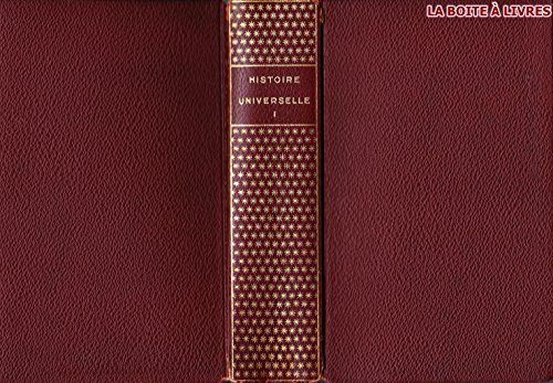 Histoire Universelle. Tome 1