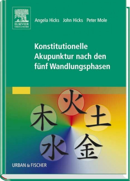 Konstitutionelle Akupunktur nach den fünf Wandlungsphasen