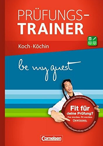 Be my guest - Prüfungstrainer: Koch/Köchin: Prüfungstrainer