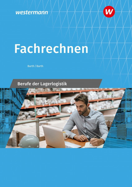 Fachrechnen: Berufe der Lagerlogistik Schulbuch