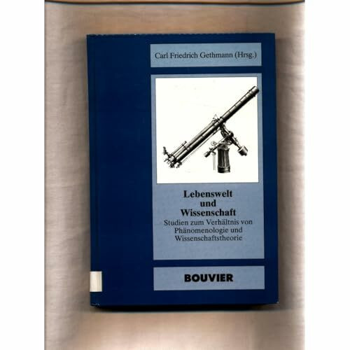 Lebenswelt und Wissenschaft