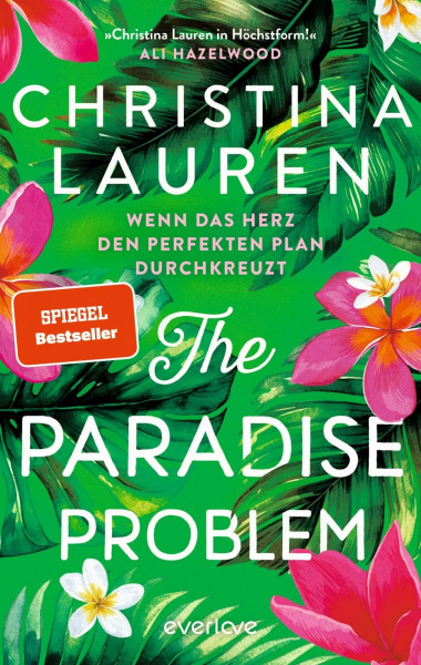 The Paradise Problem – Wenn das Herz den perfekten Plan durchkreuzt: Roman | Nach dem TikTok-Hit »The Unhoneymooners« endlich die neue paradiesisch prickelnde RomCom der SPIEGEL-Bestsellerautorin