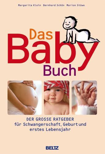 Das BabyBuch: Der große Ratgeber für Schwangerschaft, Geburt und erstes Lebensjahr