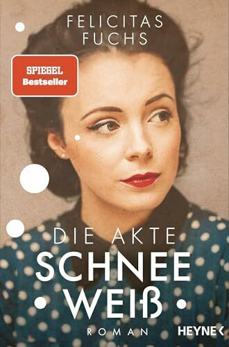 Die Akte Schneeweiß: Roman – Ein ergreifendes Familiengeheimnis nach einer wahren Begebenheit