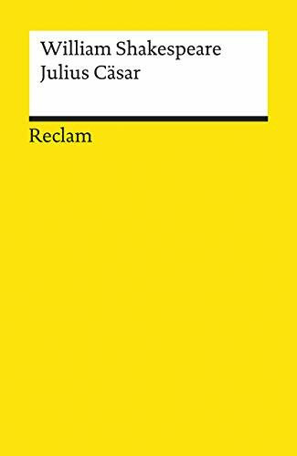 Julius Cäsar: Shakespeare, William – Literaturklassiker; deutsche Übersetzung – Reclam (Reclams Universal-Bibliothek)