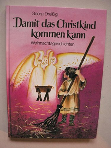 Damit das Christkind kommen kann