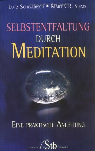 Selbstentfaltung durch Meditation