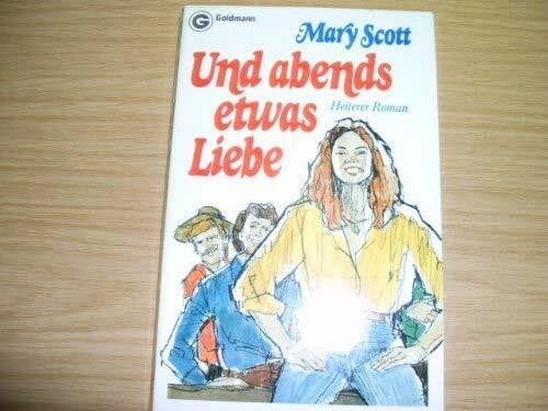 Und abends etwas Liebe