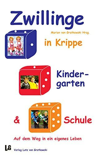 Zwillinge in Krippe, Kindergarten und Schule: Auf dem Weg in ein eigenes Leben