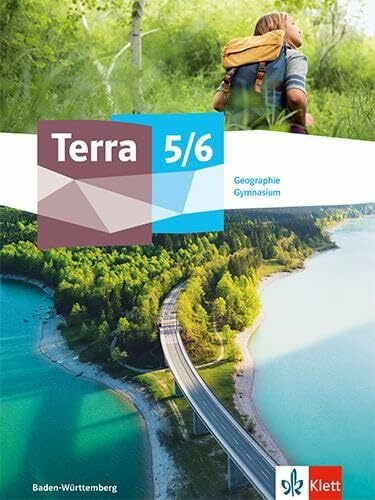 Terra Geographie 5/6. Ausgabe Baden-Württemberg Gymnasium: Schulbuch Klasse 5/6 (TERRA Geographie. Ausgabe ab 2023)