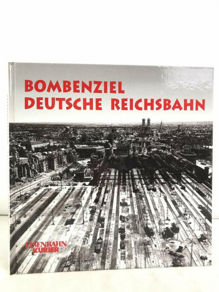 Bombenziel Deutsche Reichsbahn