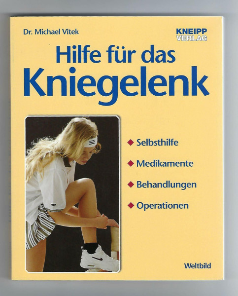 Hilfe für das Kniegelenk. Selbsthilfe, Medikamente, Behandlungen, Operationen.