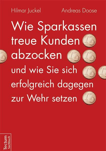 Wie Sparkassen treue Kunden abzocken und wie Sie sich erfolgreich dagegen zur Wehr setzen