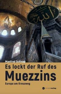 Es lockt der Ruf des Muezzins