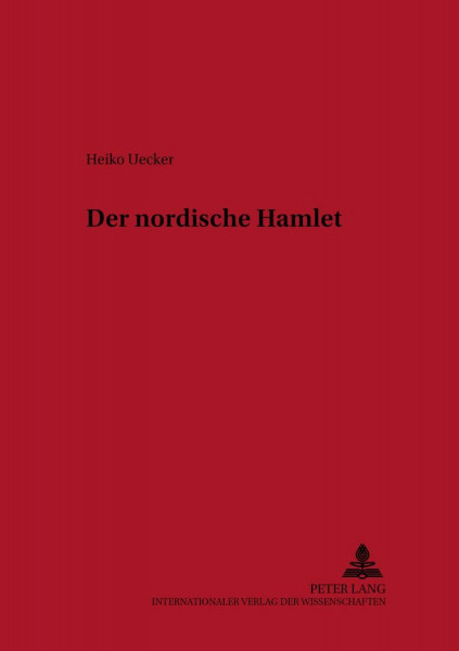 Der nordische Hamlet (Texte und Untersuchungen zur Germanistik und Skandinavistik, Band 56)