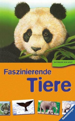 Entdecke die Welt: Faszinierende Tiere