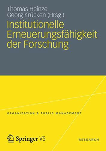 Institutionelle Erneuerungsfähigkeit der Forschung (Organization & Public Management)