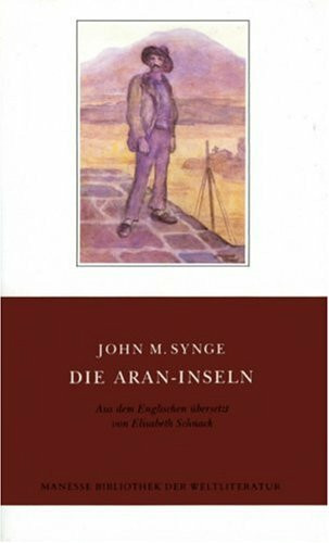 Die Aran-Inseln: Übers. u. Nachw. v. Elisabeth Schnack.