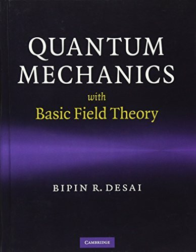 Quantum Mechanics with Basic Field Theory