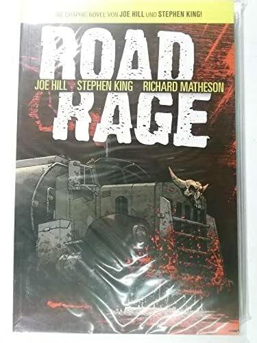 Stephen King & Joe Hill: Road Rage: Eine Graphic Novel von Joe Hill und Stephen King!