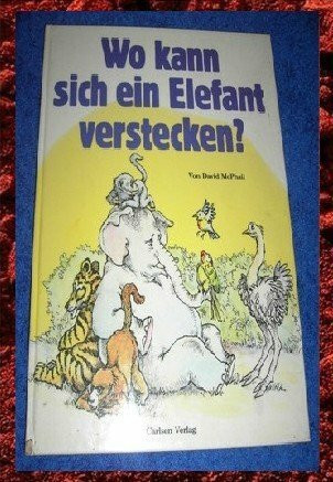 Wo kann sich ein Elefant verstecken?