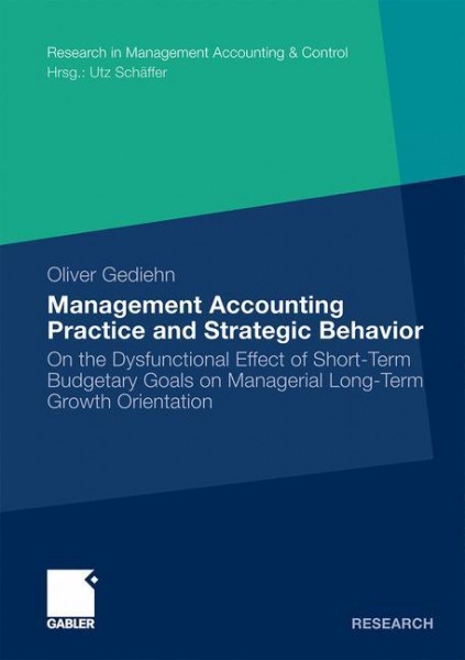 Management Accounting Practice and Strategic Behavior