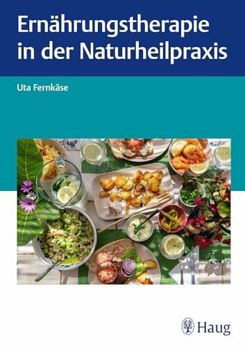 Ernährungstherapie in der Naturheilpraxis