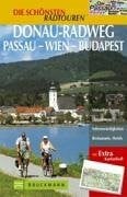 Die schönsten Radtouren Donau-Radweg Passau - Wien - Budapest