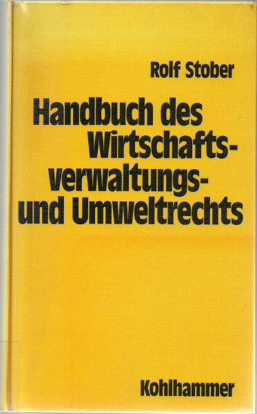 Handbuch des Wirtschaftsverwaltungs- und Umweltrechts