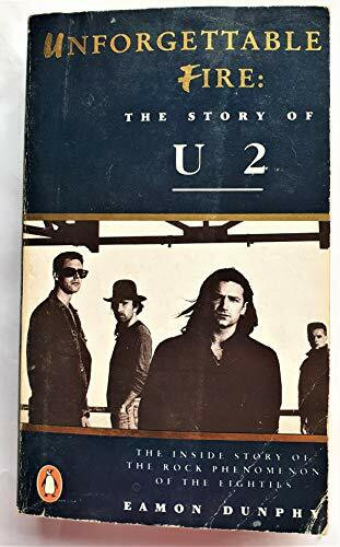Unforgettable Fire: The Story of U2
